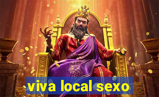 viva local sexo